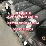 Her türlü kumaş alım satımı yapılır