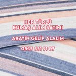 Her türlü ütüye uygun kumaş alınır