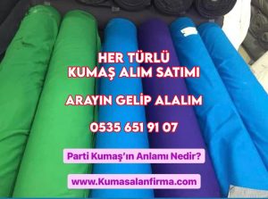 Parti kumaşın anlamı nedir