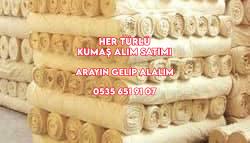 Ham kumaş alımı yapılır Ham kumaş alımı yapılır