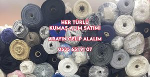 Yozgat kumaş alım satım, Yozgat kumaş alan yerler, Yozgat kumaş alan firmalar, Yozgat parti kumaş alanlar, Yozgat stok kumaş alınır, Yozgat toptan kumaş alım satım yerleri,