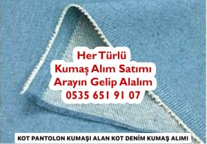 Parti kot kumaş alan, denim pantolon Kumaş Alan,kot pantolon kumaşı,denim pantolon kumaşı,kot kumaş satın alanlar,parti kot kumaş alan,spot kot kumaş alan,stok kot kumaş alanlar,parti denim kumaş alanlar,stok denim kumaş alan,stok denim kumaş alım,parça denim kumaş alan,denim parçası alanlar,kot parçası alanlar,
