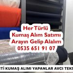 Kumaş alanlar,İpek Kumaş alım yapanlar,Denim Kumaş alım yapanlar,Pazen Kumaş alım yapanlar,Keten Kumaş alım yapanlar,Ham Kadife alım yapanlar,Polyester Kumaş alanlarPolar Kumaş alım yapanlar,Krep Kumaş alım yapanlar,Saten Kumaş alım yapanlar,
