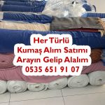 kumaş kim alır, parti kumaş kim alır, stok kumaş kim alır, top kumaş kim alır, parça kumaş kim alır, toptan kumaş kim alır, dokuma kumaşı kim alır, örme kumaşı kim alır, hazırgiyim kim alır, dikili ürün kim alır, kıyafet kim alır, parti malı kim alır